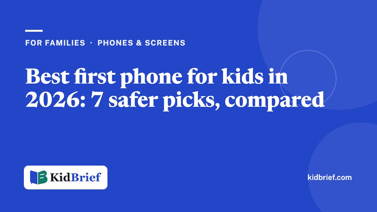 Best first phone for kids in 2026: 7 safer picks, compared