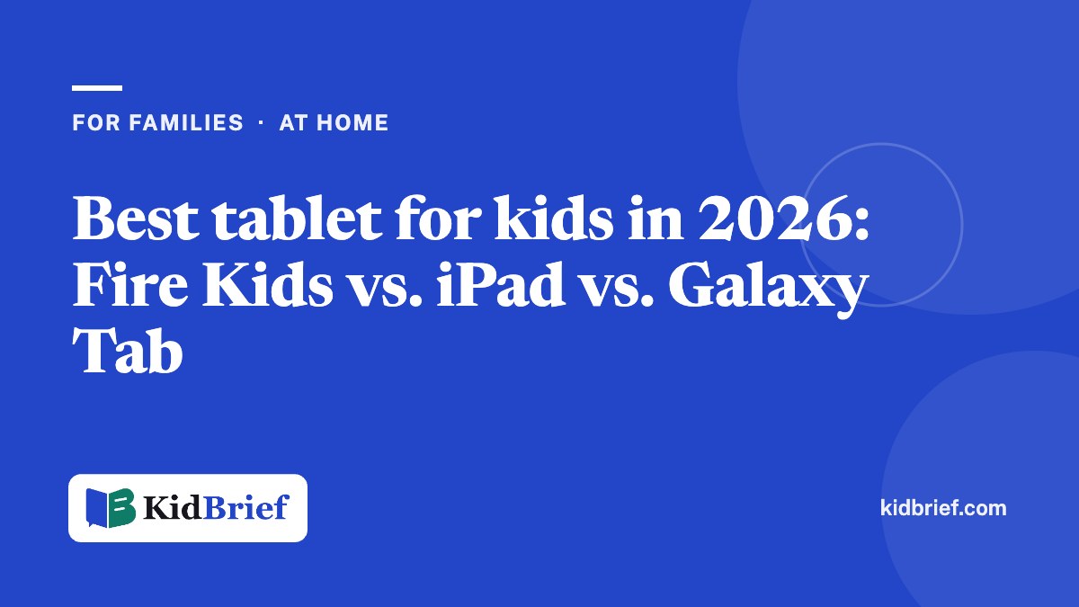 Best tablet for kids in 2026: Fire Kids vs. iPad vs. Galaxy Tab