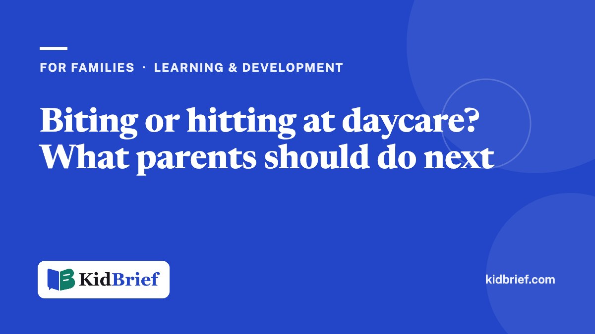 Biting or hitting at daycare? What parents should do next