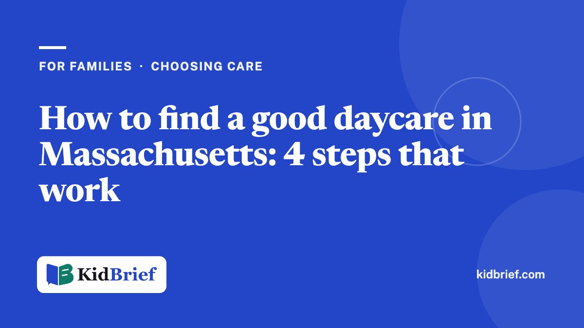 How to find a good daycare in Massachusetts: 4 steps that work
