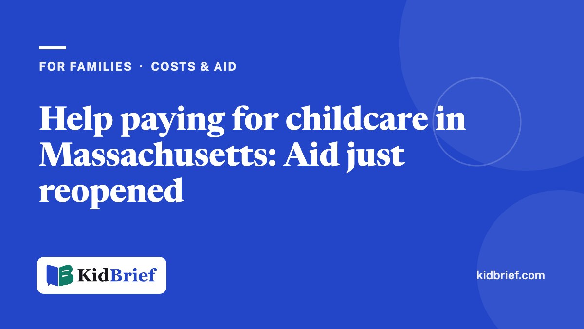 Help paying for childcare in Massachusetts: Aid just reopened