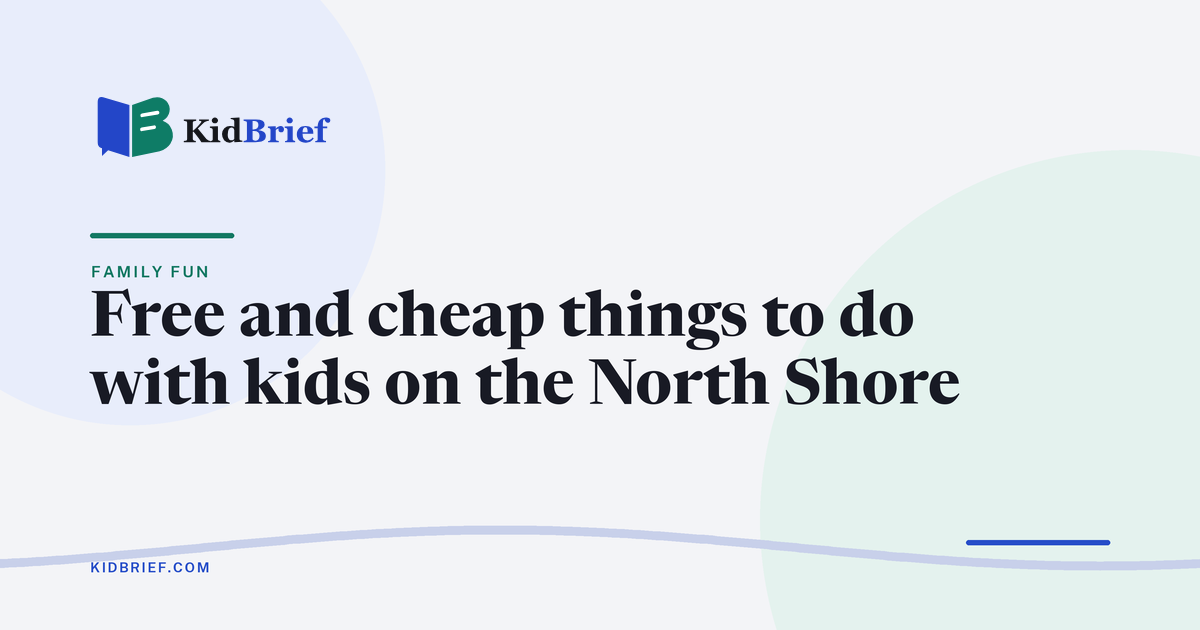 Free and cheap things to do with kids on the North Shore