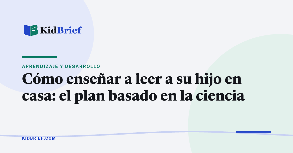 Cómo enseñar a leer a su hijo en casa: el plan basado en la ciencia