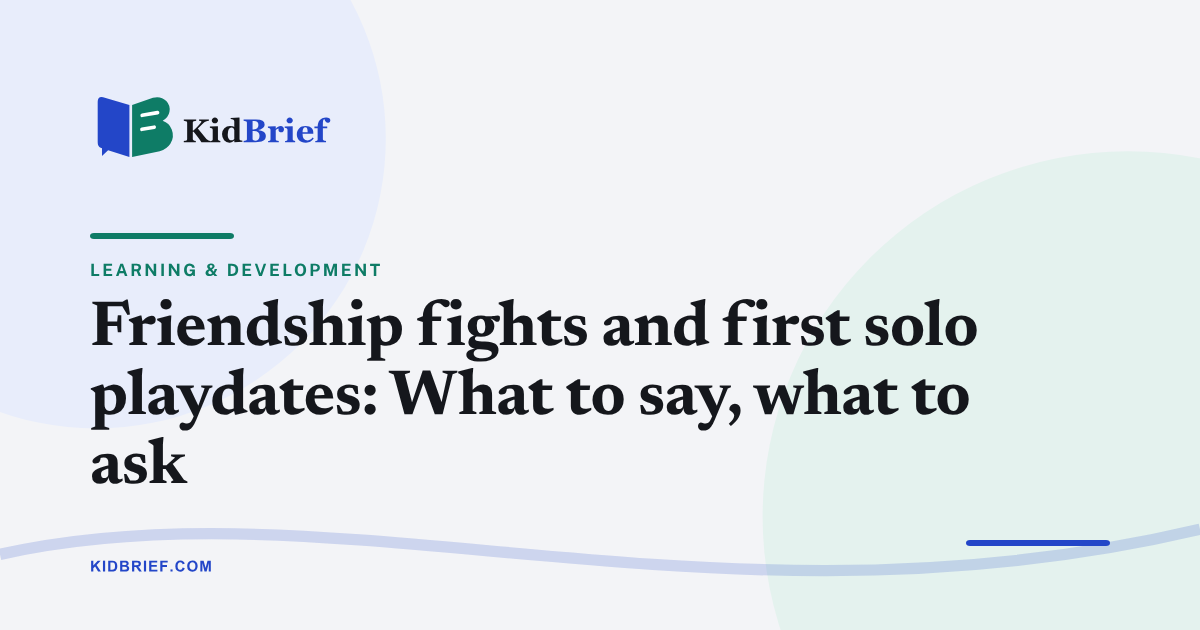 Friendship fights and first solo playdates: What to say, what to ask