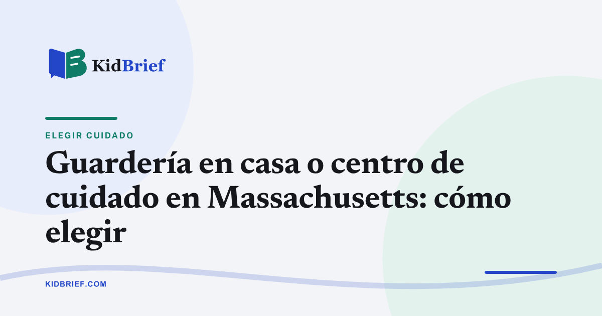 Guardería en casa o centro de cuidado en Massachusetts: cómo elegir
