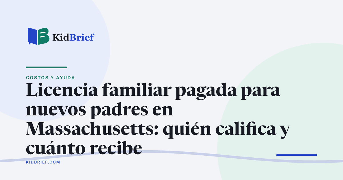 Licencia familiar pagada en Massachusetts para nuevos padres: cuánto recibe y cómo solicitarla