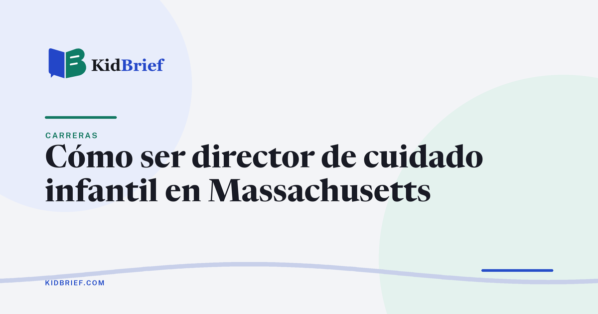Cómo ser director de cuidado infantil en Massachusetts