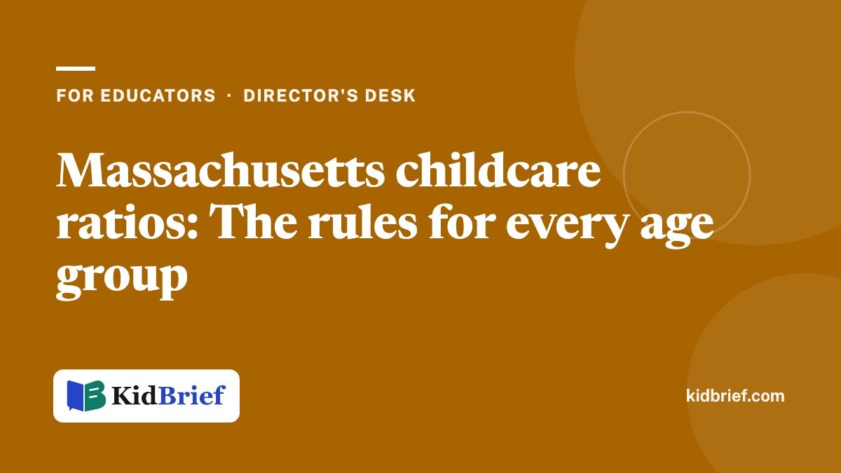 Massachusetts childcare ratios: The rules for every age group