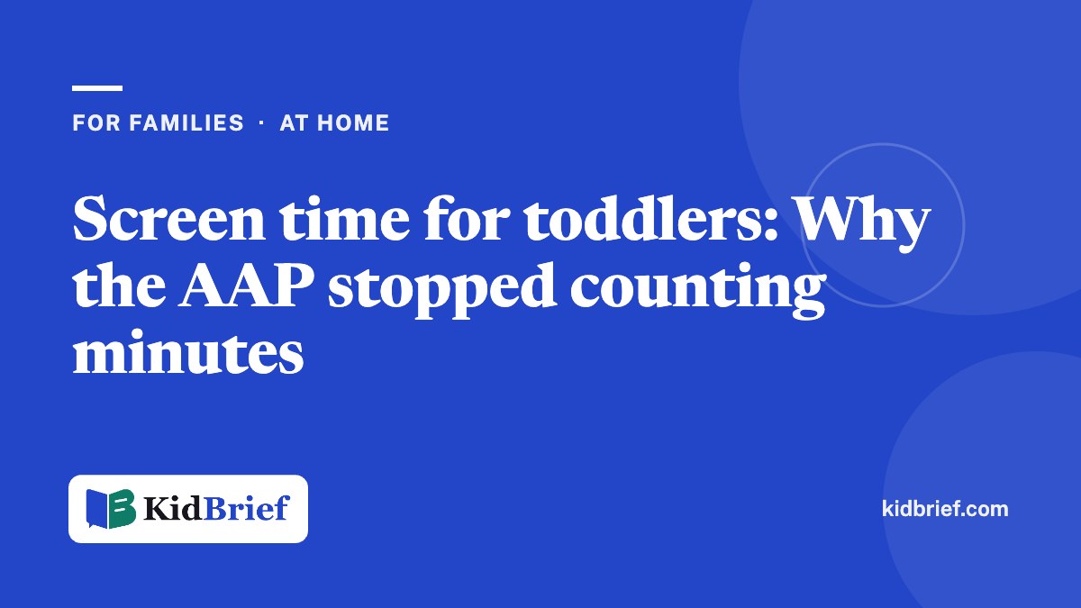 Screen time for toddlers: Why the AAP stopped counting minutes