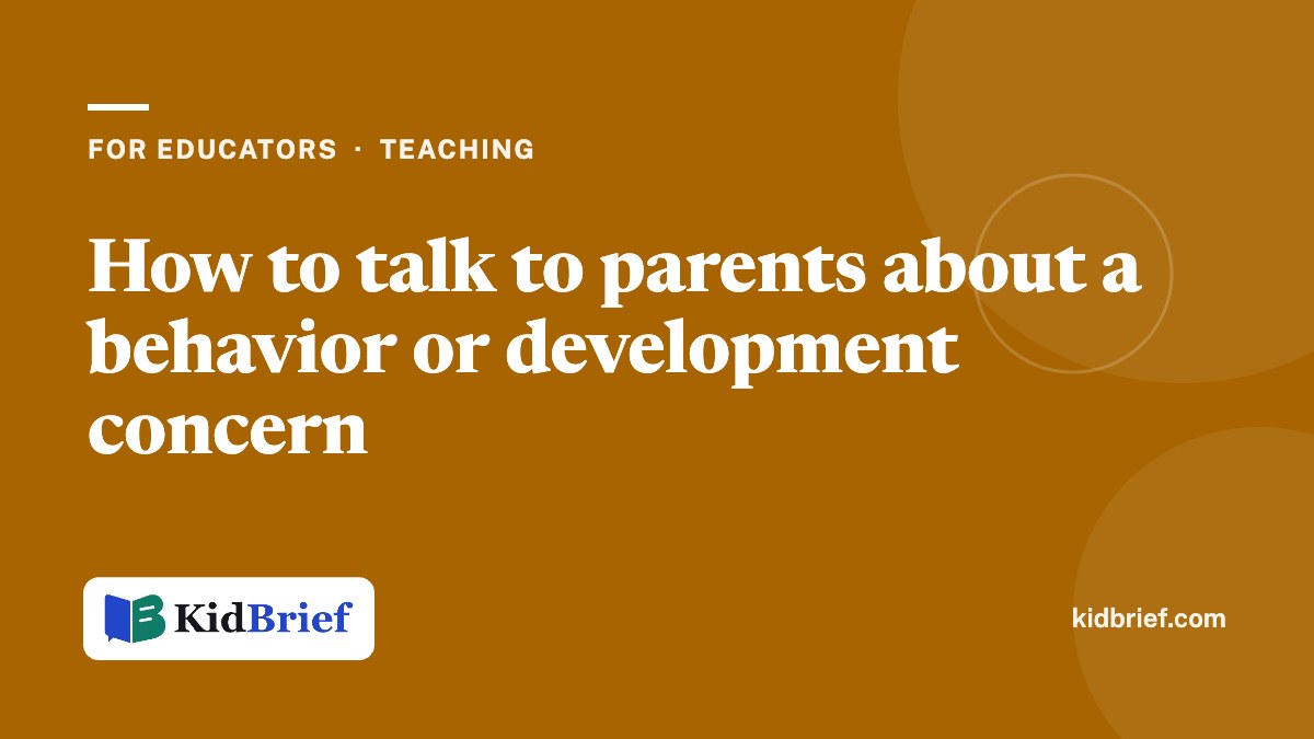 How to talk to parents about a behavior or development concern